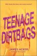 Teenage Dirtbags For Cheap