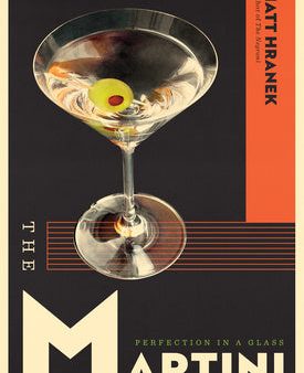 Martini: Perfection in a Glass, The on Sale