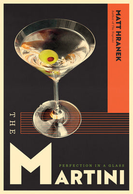 Martini: Perfection in a Glass, The on Sale