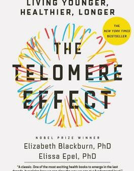 Telomere Effect: A Revolutionary Approach to Living Younger, Healthier, Longer, The Discount