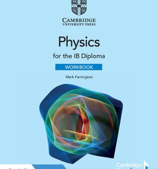 Physics for the IB Diploma Workbook with Digital Access (2 Years) Supply