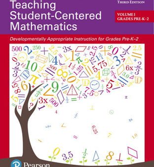 Teaching Student-Centered Mathematics: Developmentally Appropriate Instruction for Grades Pre-K-2 (Volume 1) For Sale