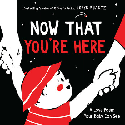 Now That You re Here: A High Contrast Book for Newborns Online now