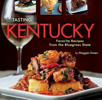 Tasting Kentucky: Favorite Recipes from the Bluegrass State Online Sale