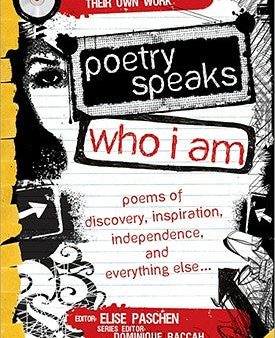 Poetry Speaks Who I Am: Poems of Discovery, Inspiration, Independence, and Everything Else [With CD (Audio)] For Sale