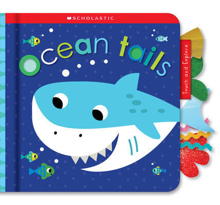 Ocean Tails: Scholastic Early Learners (Touch and Explore) Sale