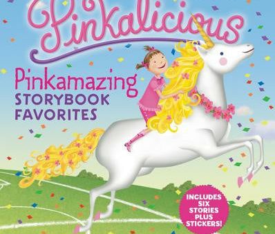 Pinkalicious: Pinkamazing Storybook Favorites [With Stickers] Fashion