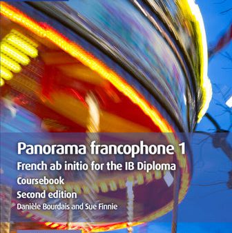 Panorama Francophone 1 Coursebook with Digital Access (2 Years): French AB Initio for the IB Diploma Online Sale