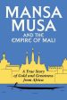 Mansa Musa and the Empire of Mali Supply