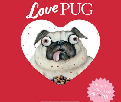 Pig the Pug: Love Pug on Sale