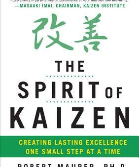 Spirit of Kaizen: Creating Lasting Excellence One Small Step at a Time, The Discount