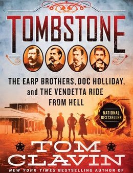 Tombstone: The Earp Brothers, Doc Holliday, and the Vendetta Ride from Hell Online Sale