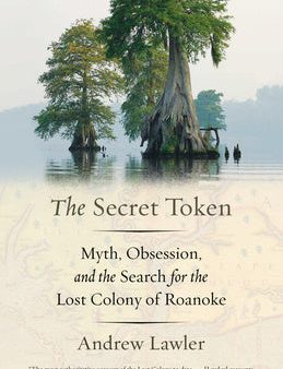 Secret Token: Myth, Obsession, and the Search for the Lost Colony of Roanoke, The Cheap