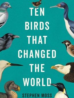 Ten Birds That Changed the World Online now