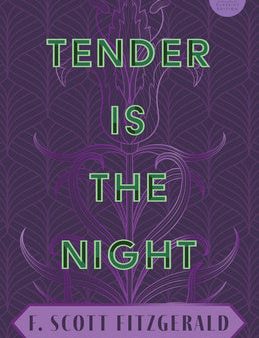 Tender is the Night: With the Introductory Essay  The Jazz Age Literature of the Lost Generation  (Read & Co. Classics Edition) Supply