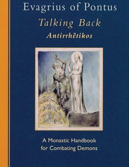 Evagrius of Pontus: Talking Back: A Monastic Handbook for Combating Demons Cheap