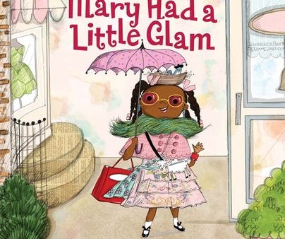 Mary Had a Little Glam: Volume 1 For Discount