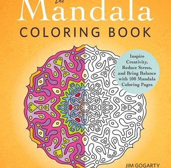 Mandala Coloring Book: Inspire Creativity, Reduce Stress, and Bring Balance with 100 Mandala Coloring Pages, The For Cheap