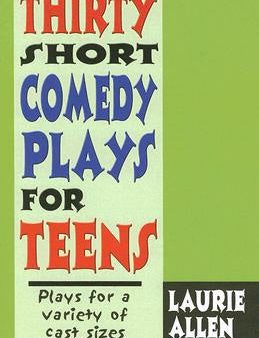 Thirty Short Comedy Plays for Teens Discount