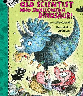 There Was an Old Scientist Who Swallowed a Dinosaur! Hot on Sale