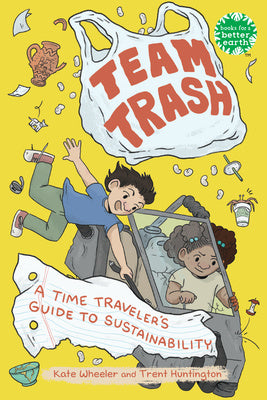 Team Trash: A Time Traveler s Guide to Sustainability Discount