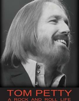 Tom Petty: A Rock And Roll Life For Discount