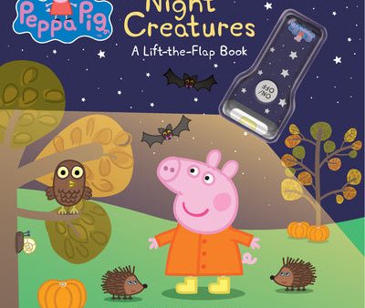 Night Creatures: A Lift-The-Flap Book (Peppa Pig) Online Sale