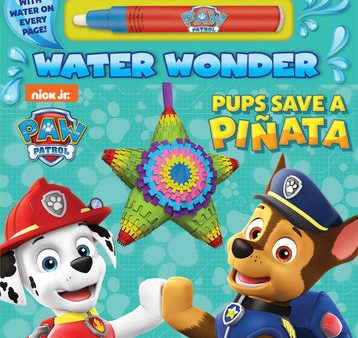 Pups Save a Piñata (a Paw Patrol Water Wonder Storybook) on Sale