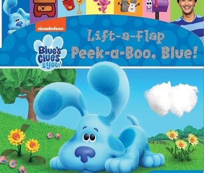 Nickelodeon Blue s Clues & You!: Peek-A-Boo, Blue! Lift-A-Flap Look and Find Hot on Sale