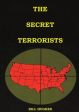 Secret Terrorists: (the responsables of the Assassination of Lincoln, the Sinking of Titanic, the world trade center and more with good c, The Hot on Sale