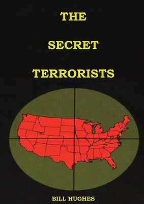 Secret Terrorists: (the responsables of the Assassination of Lincoln, the Sinking of Titanic, the world trade center and more with good c, The Hot on Sale