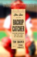 Tao of the Backup Catcher: Playing Baseball for the Love of the Game, The For Sale