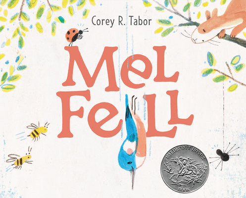 Mel Fell: A Caldecott Honor Award Winner Hot on Sale