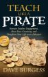 Teach Like a Pirate: Increase Student Engagement, Boost Your Creativity, and Transform Your Life as an Educator Cheap