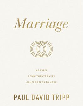 Marriage: 6 Gospel Commitments Every Couple Needs to Make (Repackage) Discount