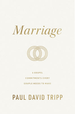 Marriage: 6 Gospel Commitments Every Couple Needs to Make (Repackage) Discount