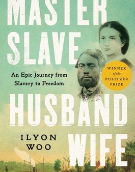 Master Slave Husband Wife: An Epic Journey from Slavery to Freedom on Sale