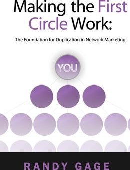 Making the First Circle Work: The Foundation for Duplication in Network Marketing Hot on Sale