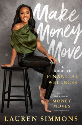 Make Money Move: A Guide to Financial Wellness For Cheap