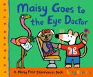 Maisy Goes to the Eye Doctor: A Maisy First Experience Book Hot on Sale