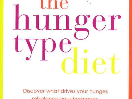 The Hunger Type Diet For Discount