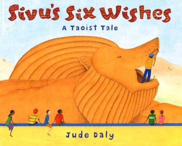 Sivu s Six Wishes: A Taoist Tale For Discount