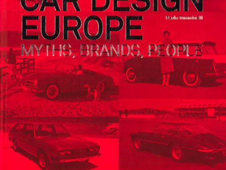 Car Design Europe: Myths, Brands, People Online Hot Sale