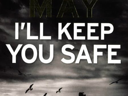 I ll Keep You Safe Online Sale