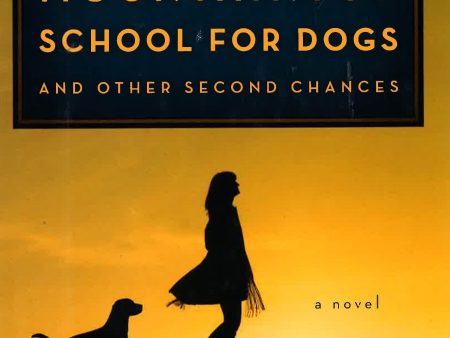 The Mountaintop School For Dogs And Other Second Chances Supply