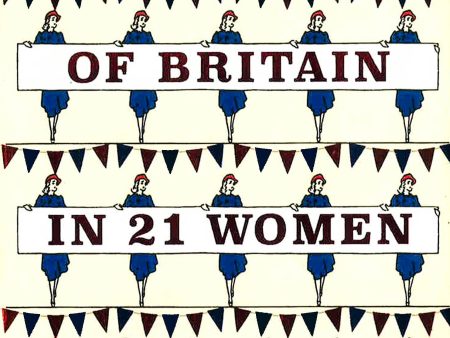 A History Of Britain In 21 Women Sale